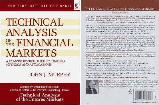 Technical Analysis of the Financial Markets by John J. Murphy